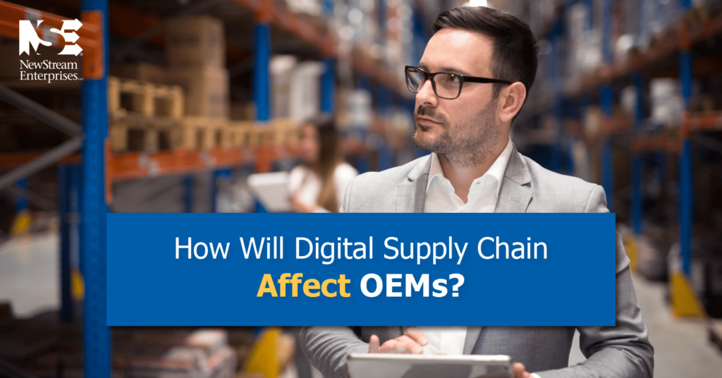 How Will Digital Supply Chain Affect OEMs?