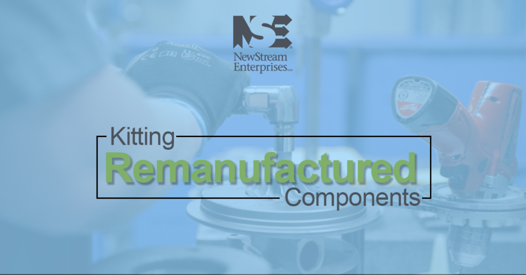 kitting remanufactured components
