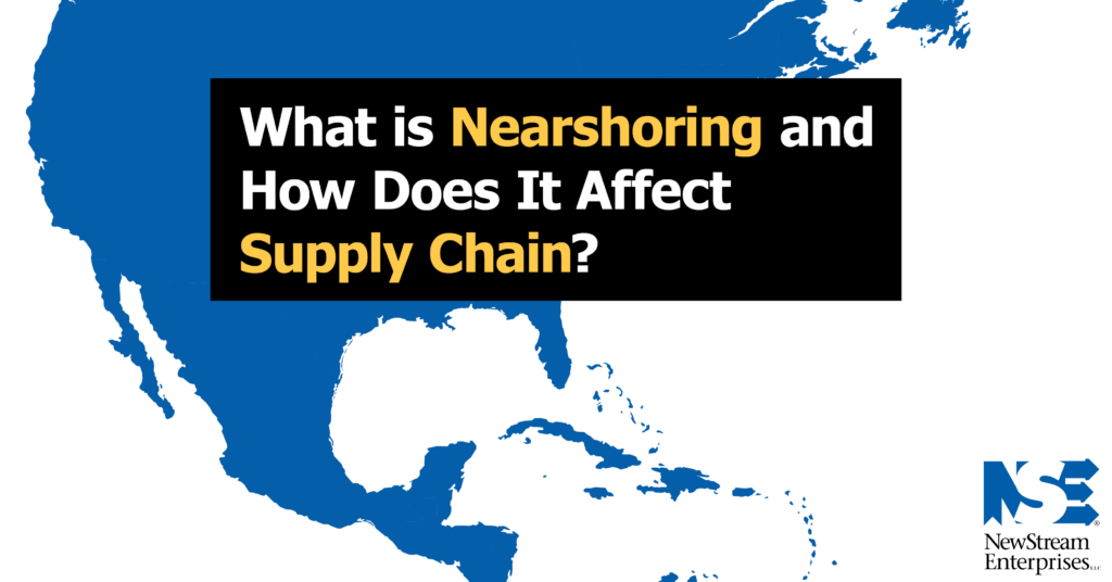 What is Nearshoring and How Does It Affect Supply Chain?