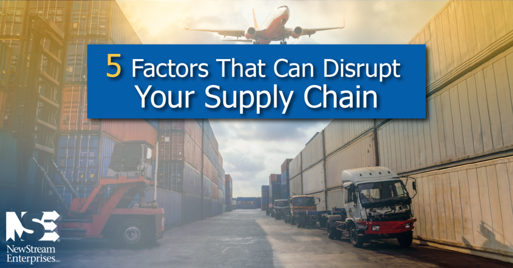 5 Factors That Can Disrupt Your Supply Chain